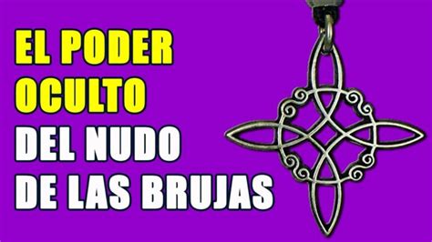 nudo de bruja historia|Significado y Orígenes del Nudo de Brujas: Símbolo。